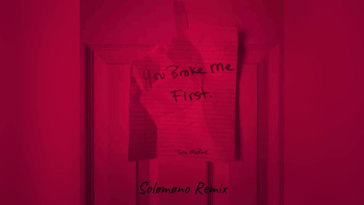 Tate McRae - You Broke Me First (Solomono Remix)