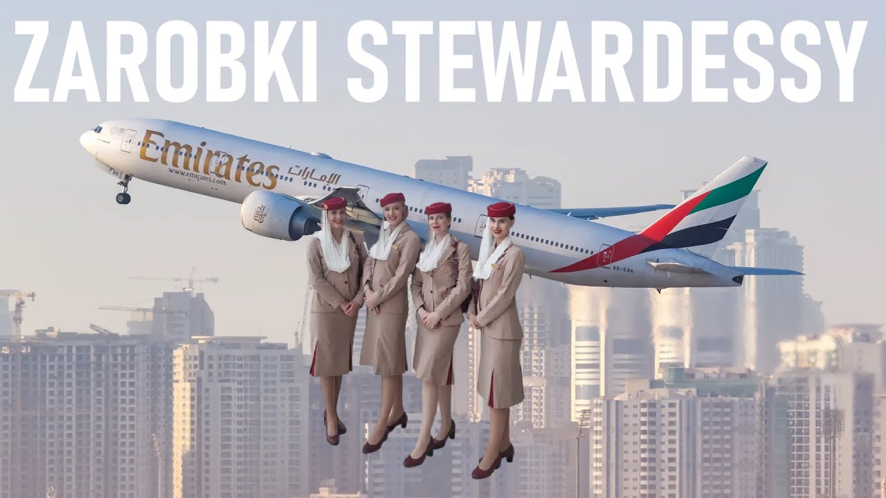 ILE NAPRAWDĘ ZAROBISZ JAKO STEWARDESSA EMIRATES?