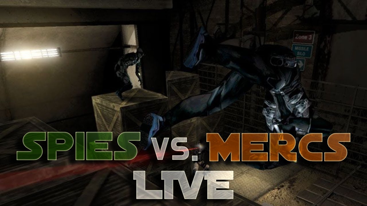 Spies vs. Mercs LIVE - Splinter Cell: Chaos Theory Versus