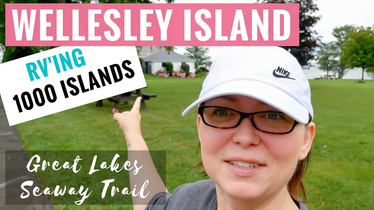 Wellesley Island State Park in RV - Great Lakes Seaway Trail