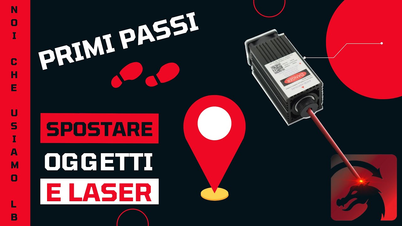 Spostare oggetti e laser facilmente e in punti precisi
