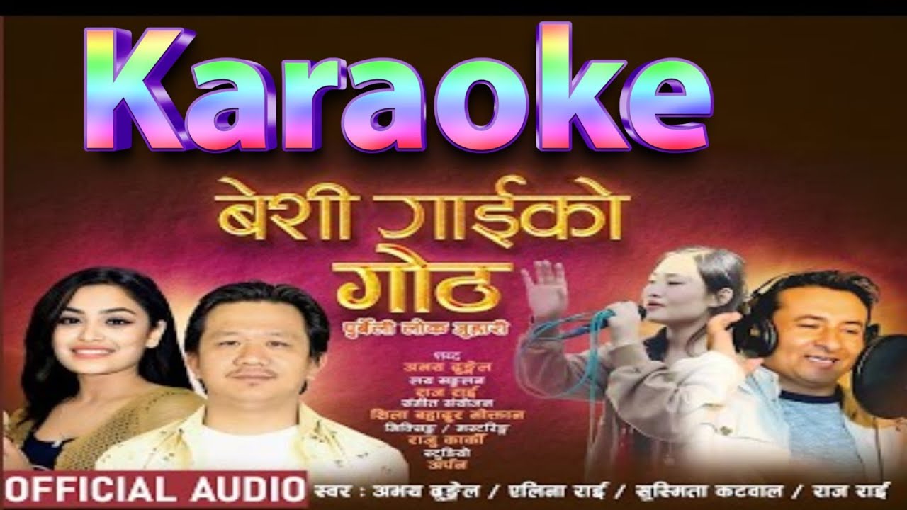 Besi gaiko goth Karaoke with lyrics purbeli folk song Avaya dhungel raj rai elina rai susmita katwal