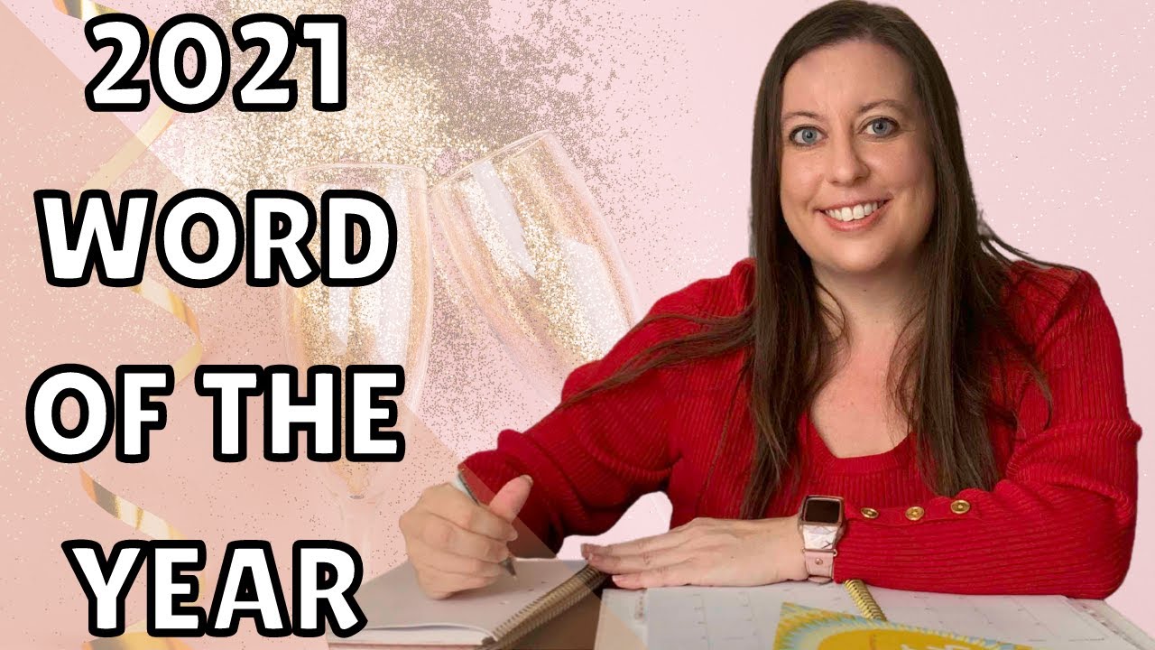 Tips for Making Resolutions | My 2021 Goals + Word of the Year