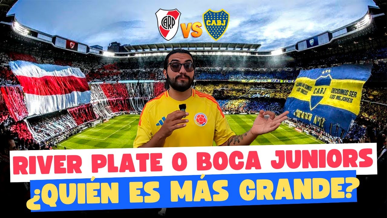 Boca Juniors o River Plate ¿Quién es el más grande de Argentina? | Alejo Sosa