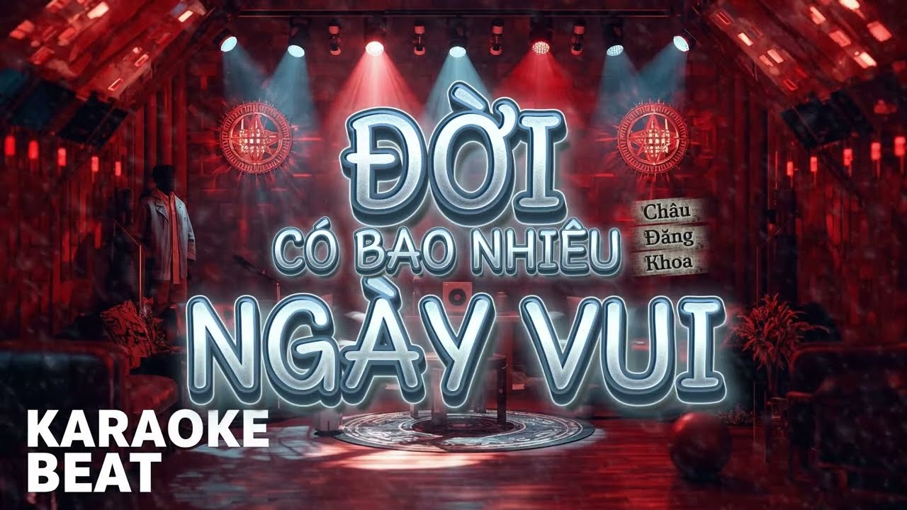 [KARAOKE] TONE NỮ l ĐỜI CÓ BAO NHIÊU NGÀY VUI l ST CHÂU ĐĂNG KHOA