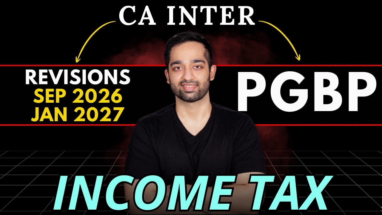 PGBP | Detailed Revision | One-Shot | CA Inter | May 2026