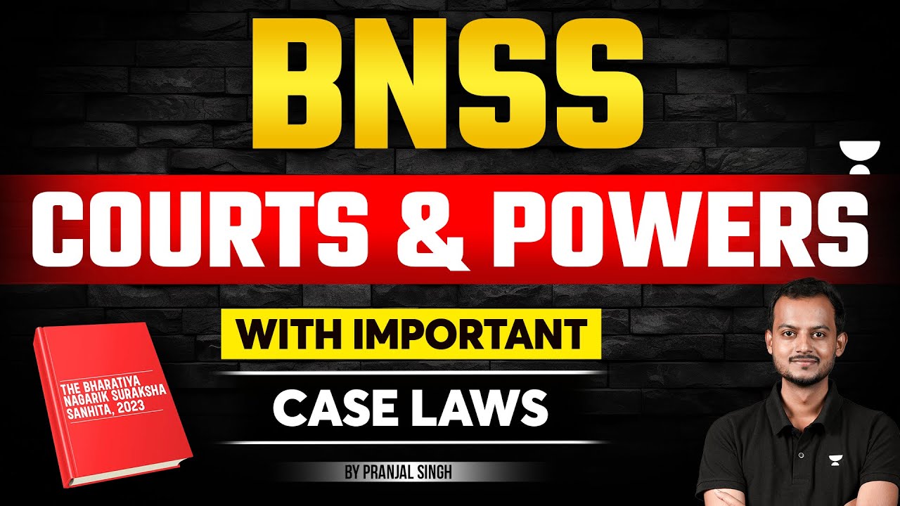 BNSS: Types of Criminal Courts & Powers | Bharatiya Nagarik Suraksha Sanhita | Pranjal Singh