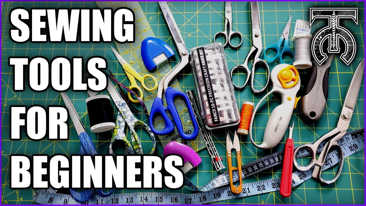 Sewing Tools for Beginners! The perfect guide to sewing equipment for people getting into the craft.