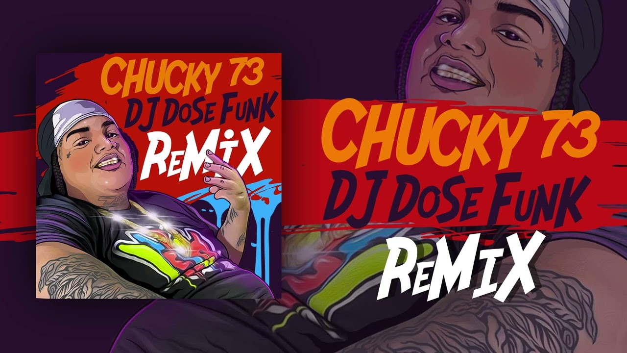 Chucky 73 - Bzrp 43 REMIX_( Prod. DJ Dose Funk )