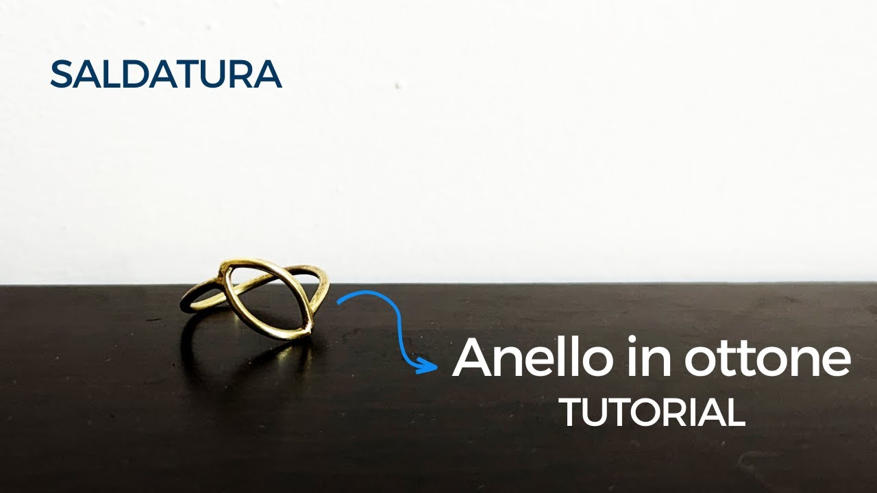 Come saldare un anello in ottone