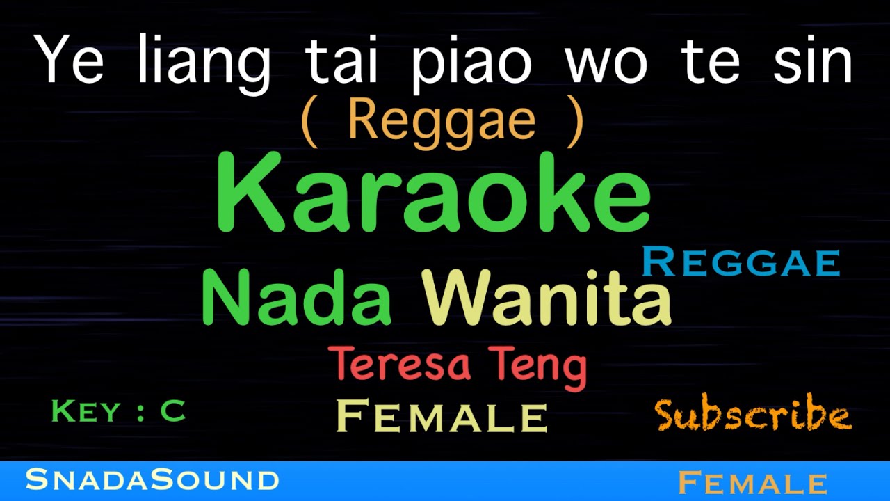 Ye Liang Tai Piau Wo Te Sin-Teresa Teng-Reggae-Karaoke Wanita-Female-Perempuan -Cewek@UcokkuYasir 