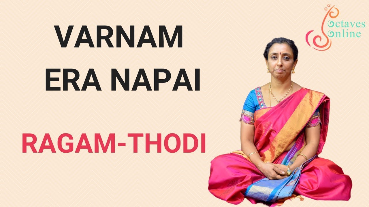 Varnam : Era Napai  - Thodi Ragam (Learning Mode)