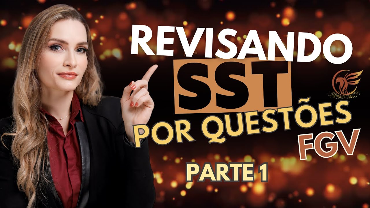 Revisando Saúde e Segurança do Trabalho por meio de questões da FGV - Parte 01