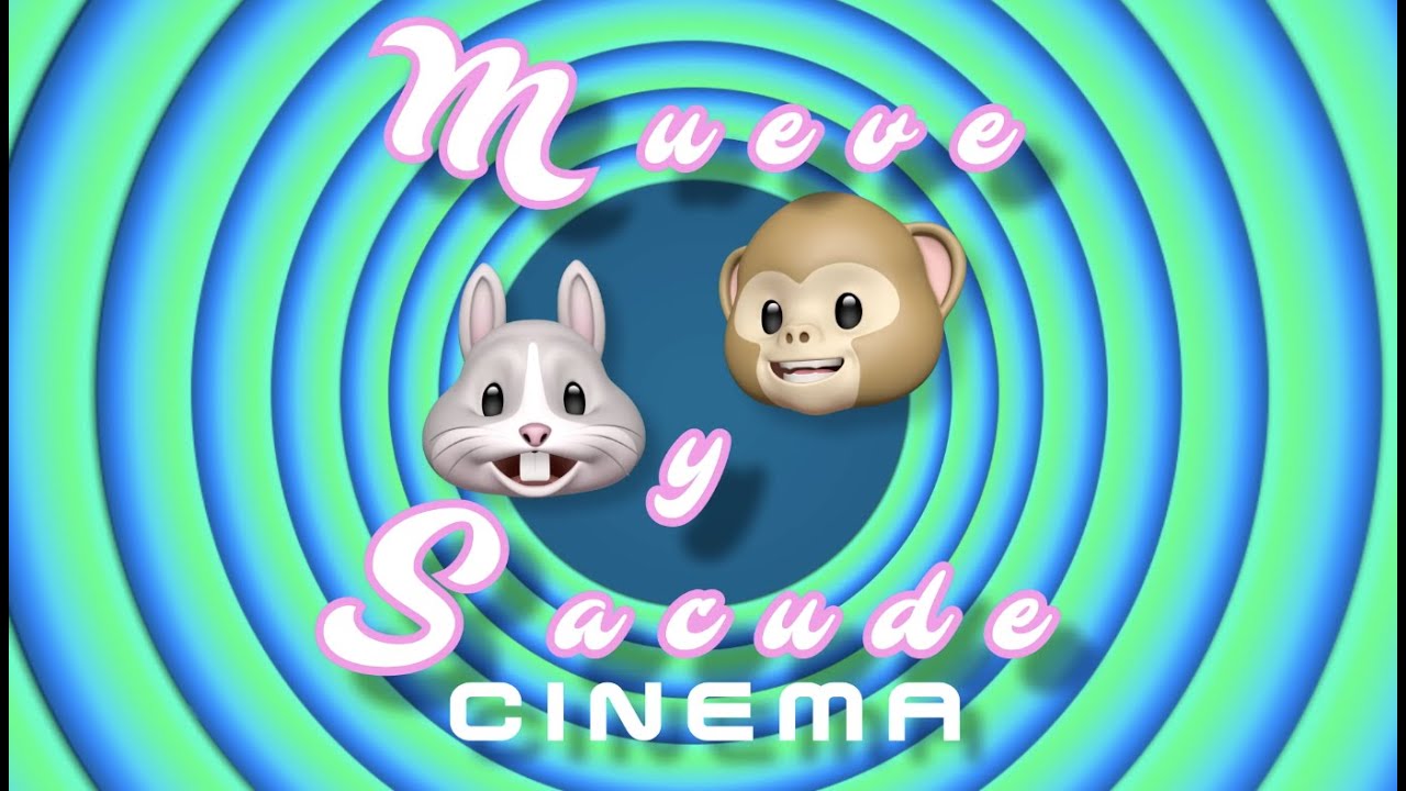 Mueve y Sacude 🐰🐵(VideoClip) | Cinema 2020