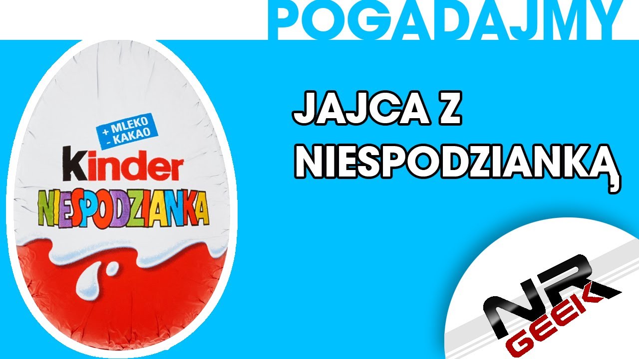 Jajca z niespodzianką - Pogadajmy #95 (Kinder Niespodzianka)