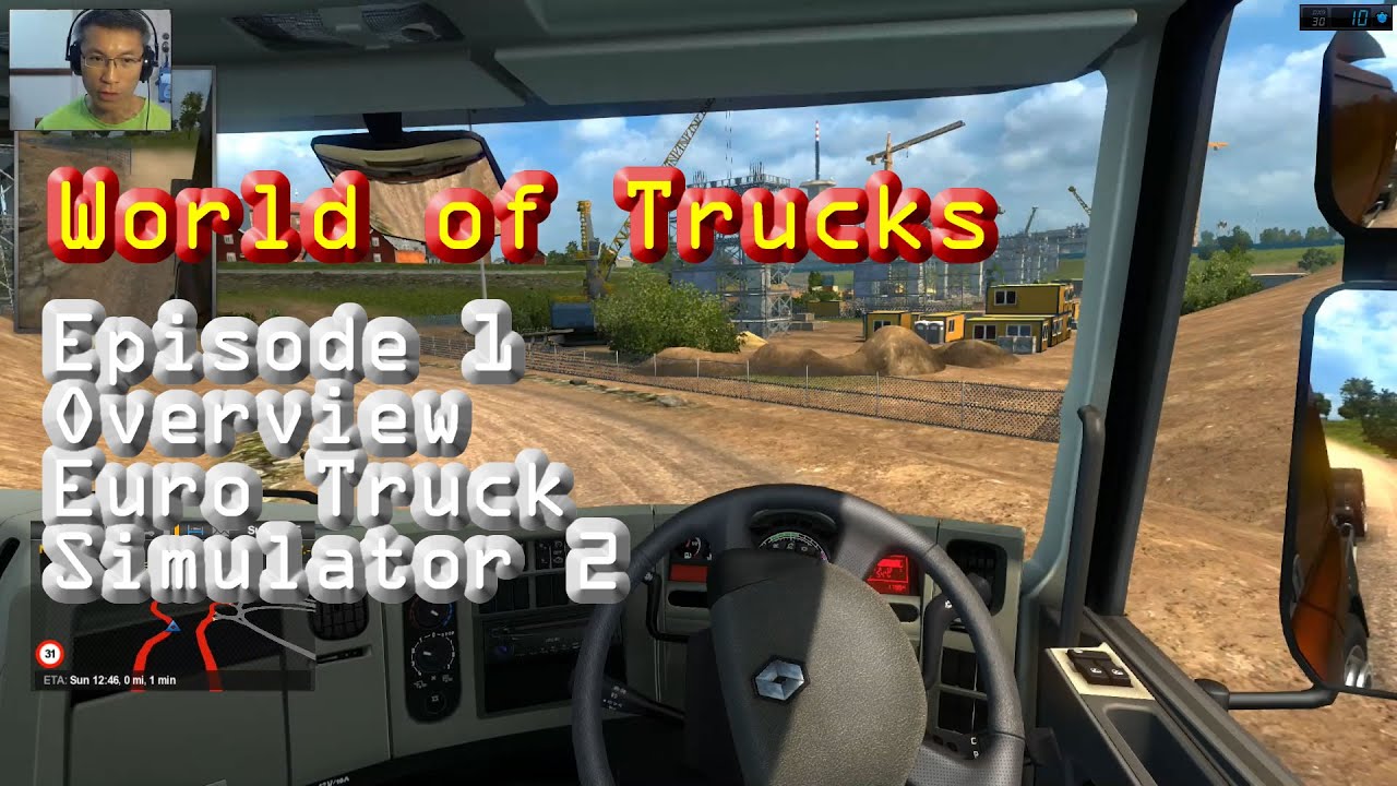 World of Trucks Ep 1 - Overview (Euro Truck Simulator 2)