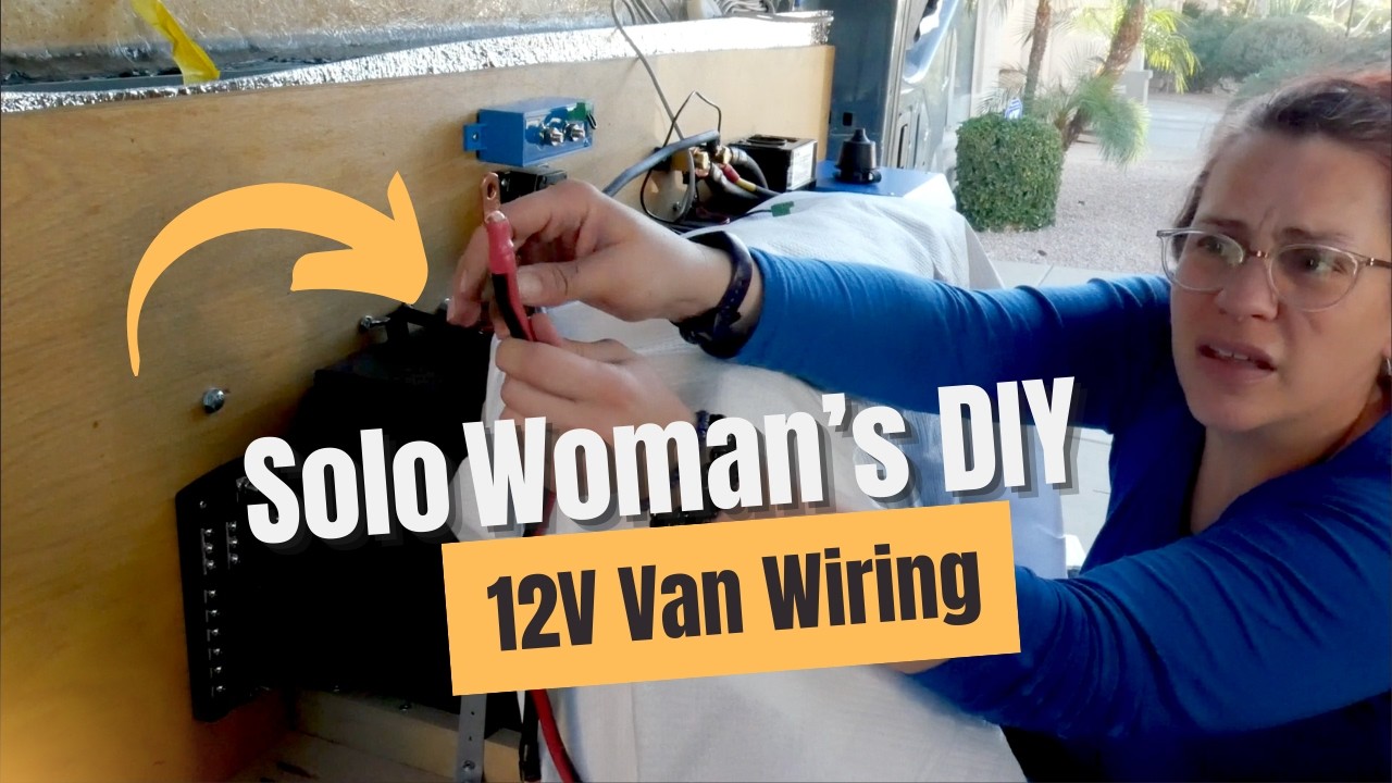 Novice Woman Installs 12V Wiring – DIY Sprinter Van Build