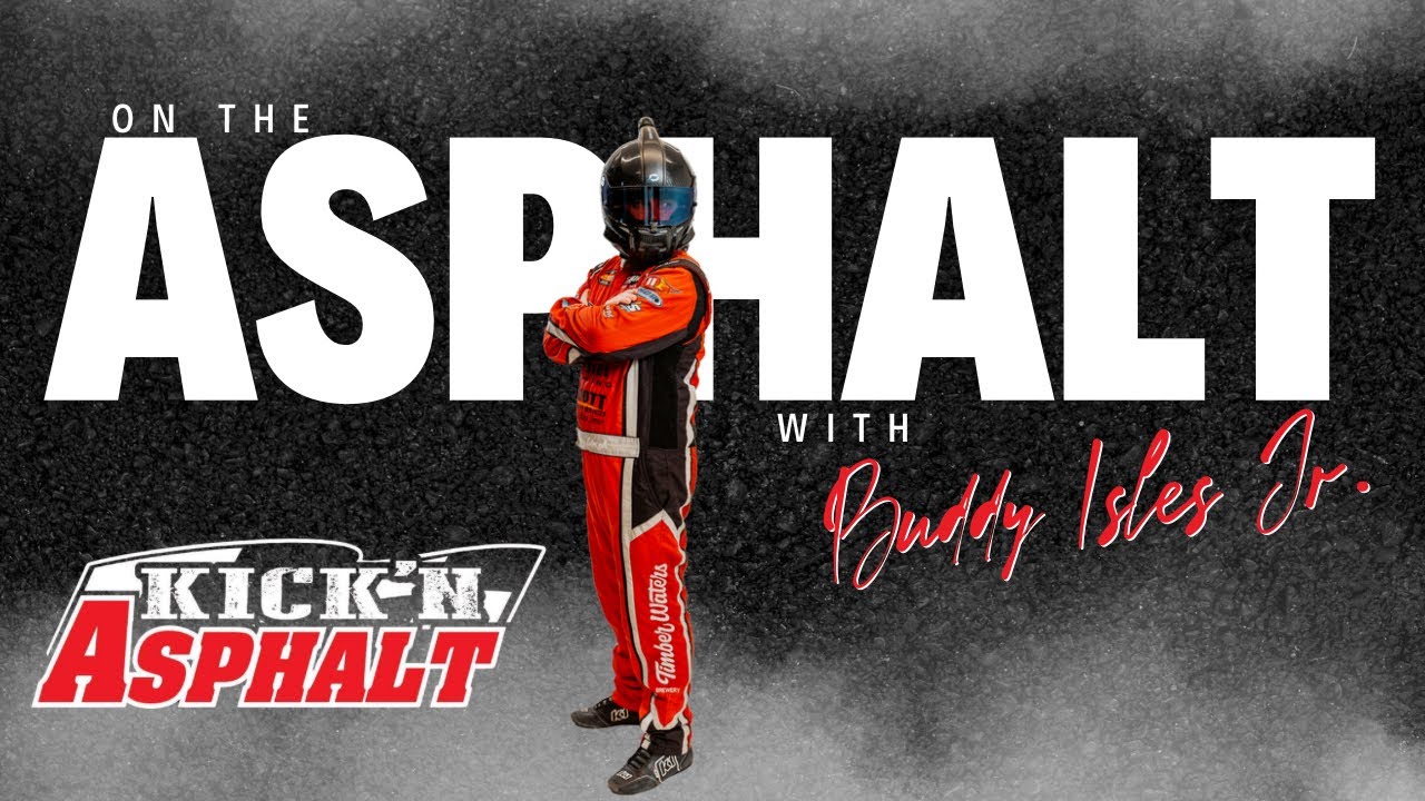 ON THE ASPHALT WITH BUDDY ISLES JR - ACE SPEEDWAY