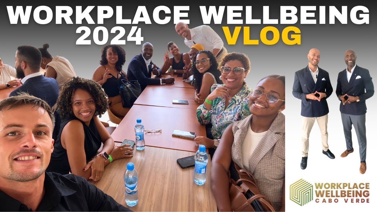 Workplace Wellbeing Cabo Verde VLOG