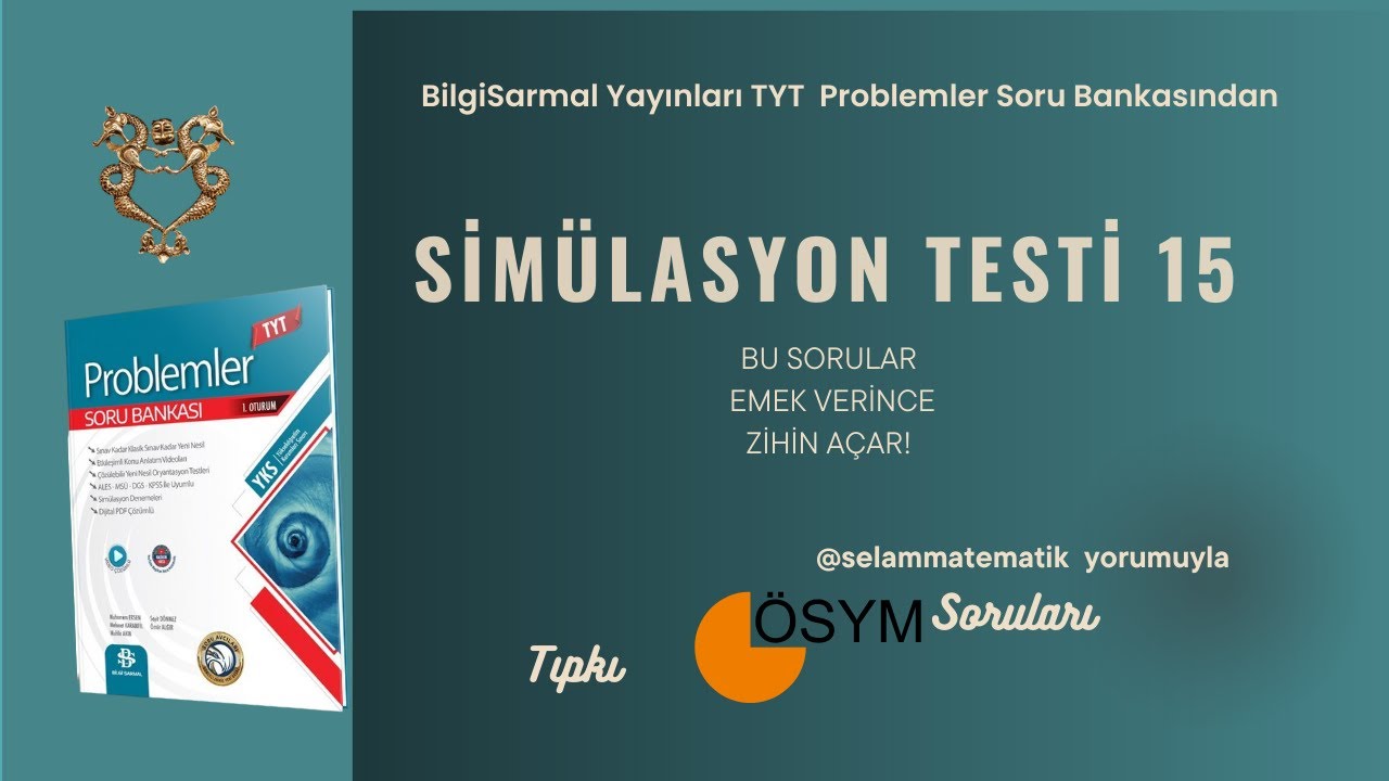 Simülasyon Testi 15 | Problemler Denemesi | Bilgi Sarmal TYT Problemler