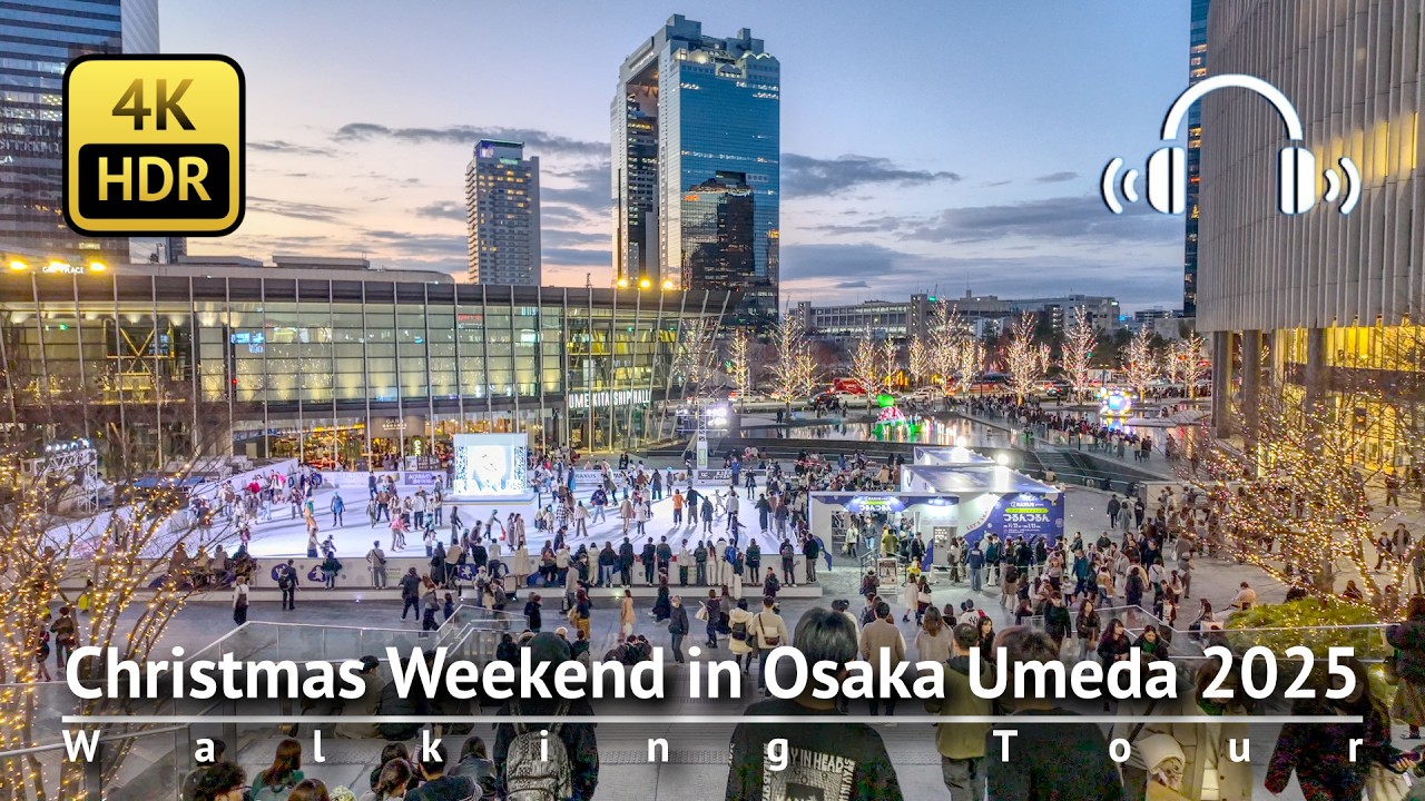 Christmas Weekend in Osaka Umeda 2025 [4K/HDR/Binaural]