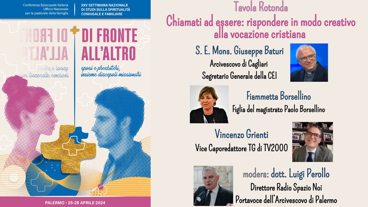 5 - CHIAMATI AD ESSERE: rispondere in modo creativo alla vocazione cristianaTavola rotonda