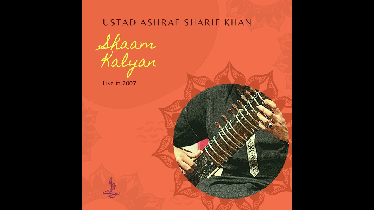 Ustad Ashraf Sharif Khan - Raag Shaam Kalyan Promo