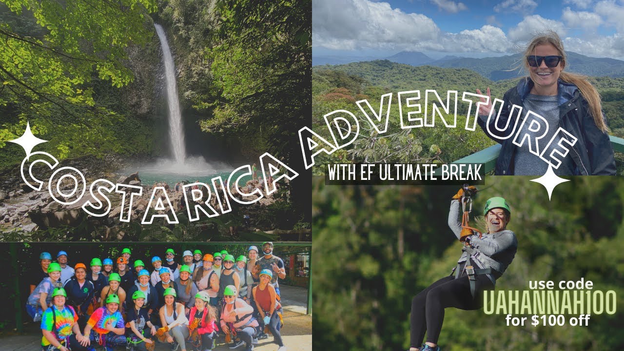 COSTA RICA ADVENTURE with EF Ultimate Break