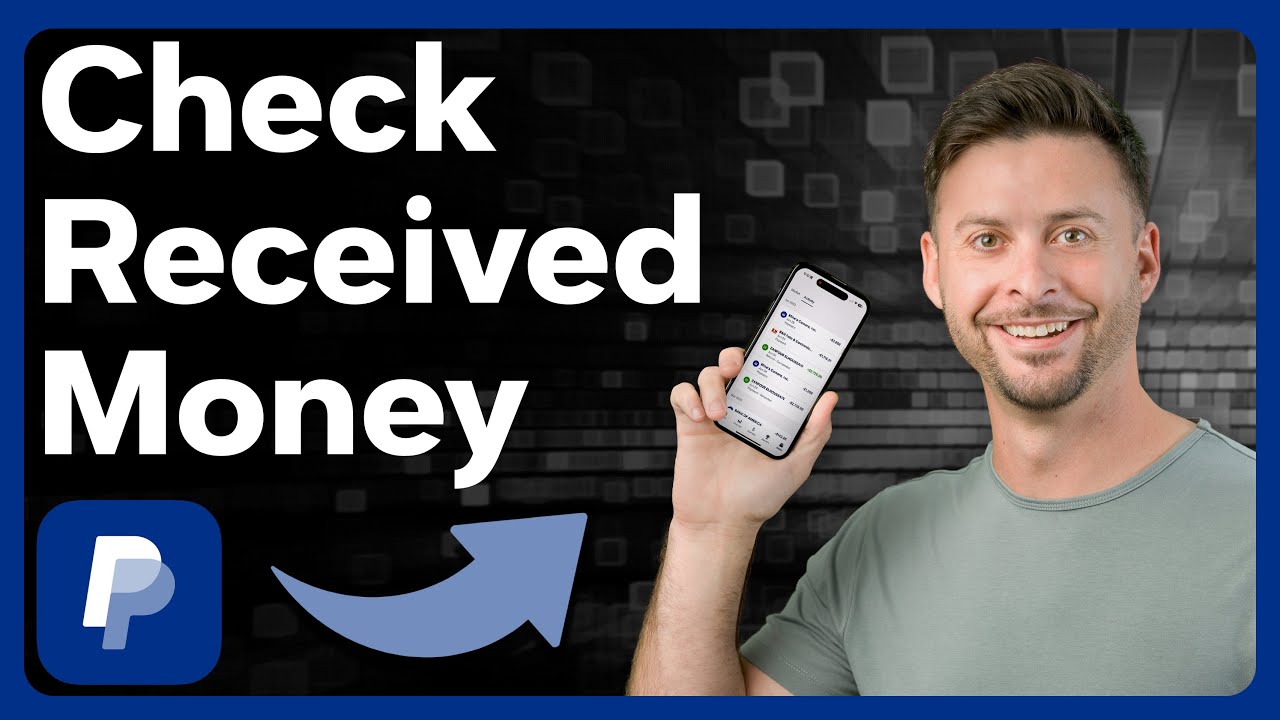 How To Check If Someone Sent You Money On PayPal