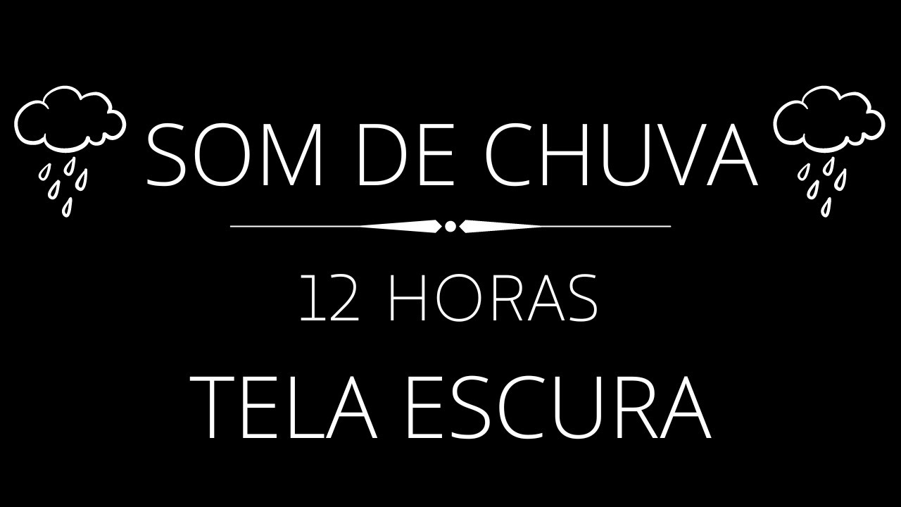 12 HORAS | Som de Chuva para Dormir e Relaxar | TELA PRETA