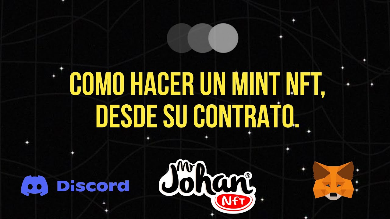 COMO HACER UN MINT  NFT DESDE SU CONTRATO.