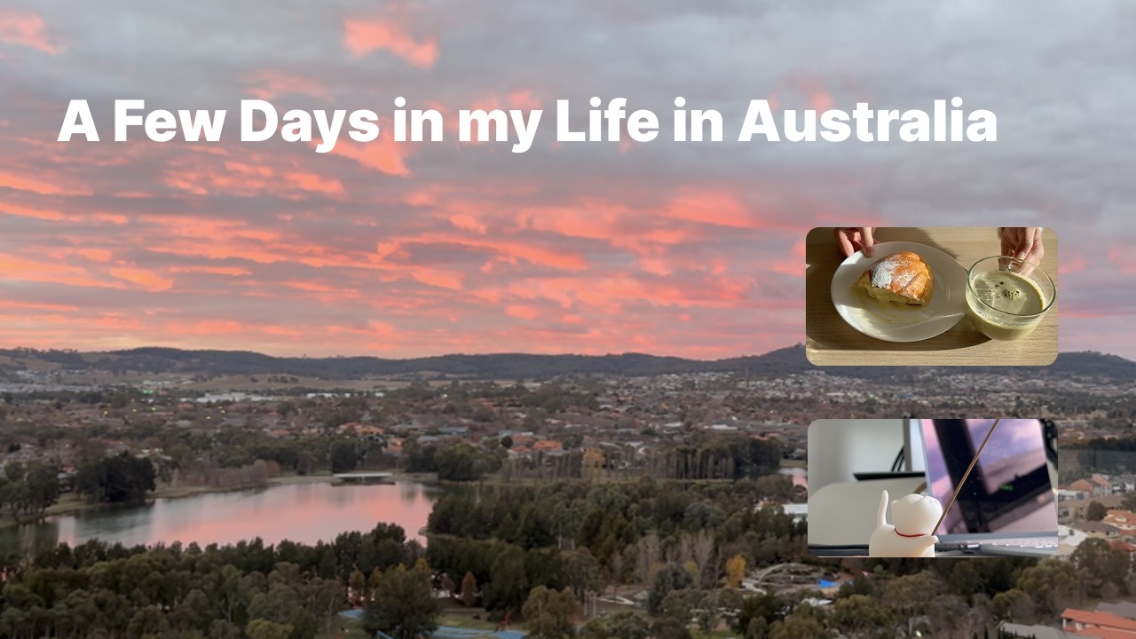 A few days in my life in Australia