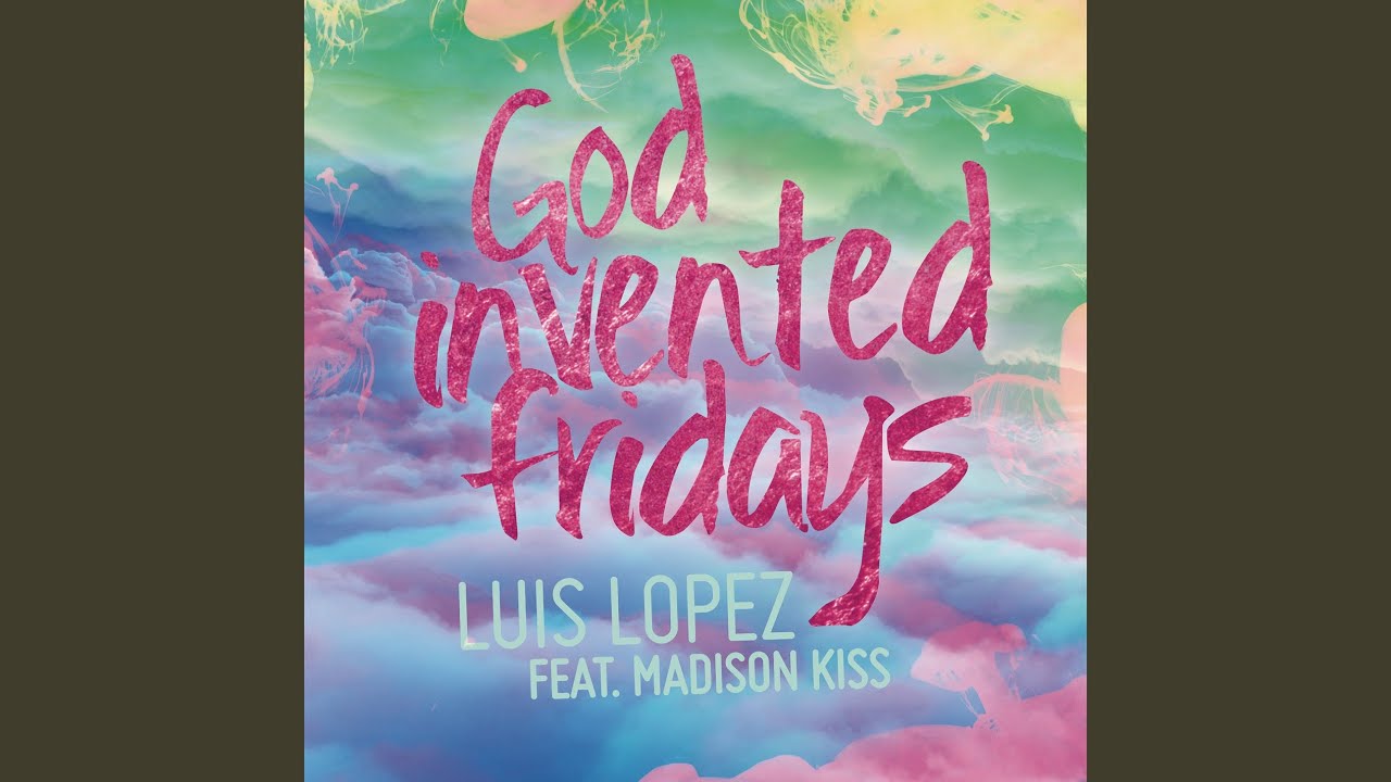 God Invented Fridays