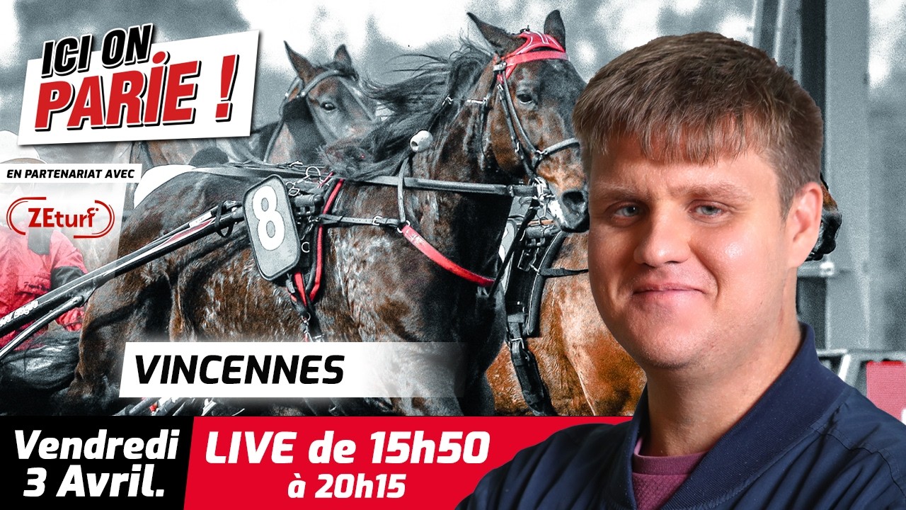 ICI On Parie ! Vincennes, Quint&eacute;+ et pronostics en live de l'hippodrome, Vendredi 3 Avril 2026