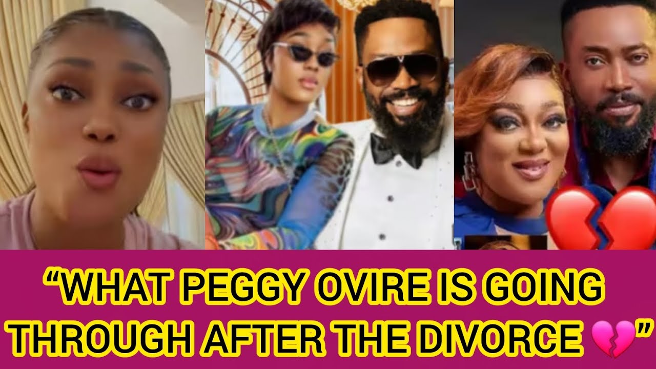 EWEEEEE THIS IS REALLY UNBELIEVABLE 😭😱🙄WHAT PEGGY OVIRE IS GOING THROUGH AFTER THE DIVORCE 💔”