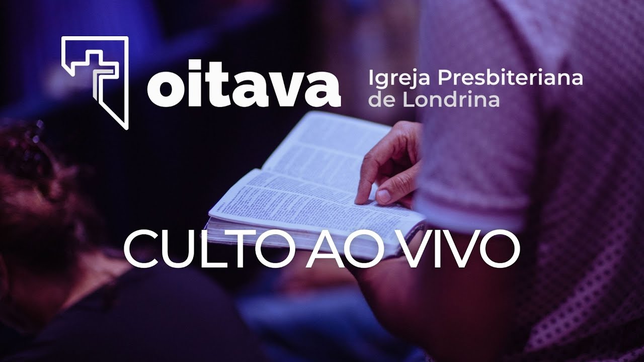 Utilizando bem nossos olhos e ouvidos - Culto ao vivo 11/01/2026 - Oitava IPB de Londrina