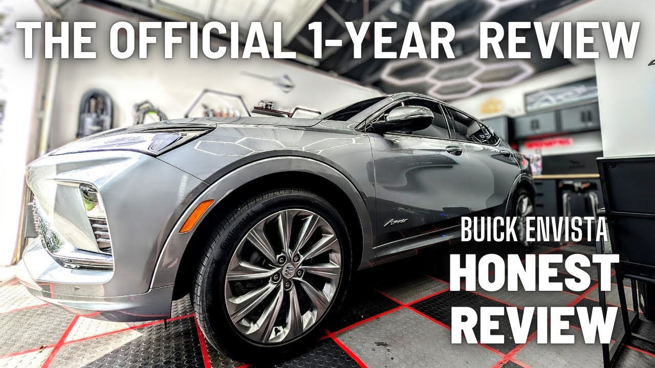 BUICK ENVISTA 1 YEAR & 15K MILE OWNERSHIP REVIEW (NOT A JOURNALIST) | WOULD WE BUY IT AGAIN?