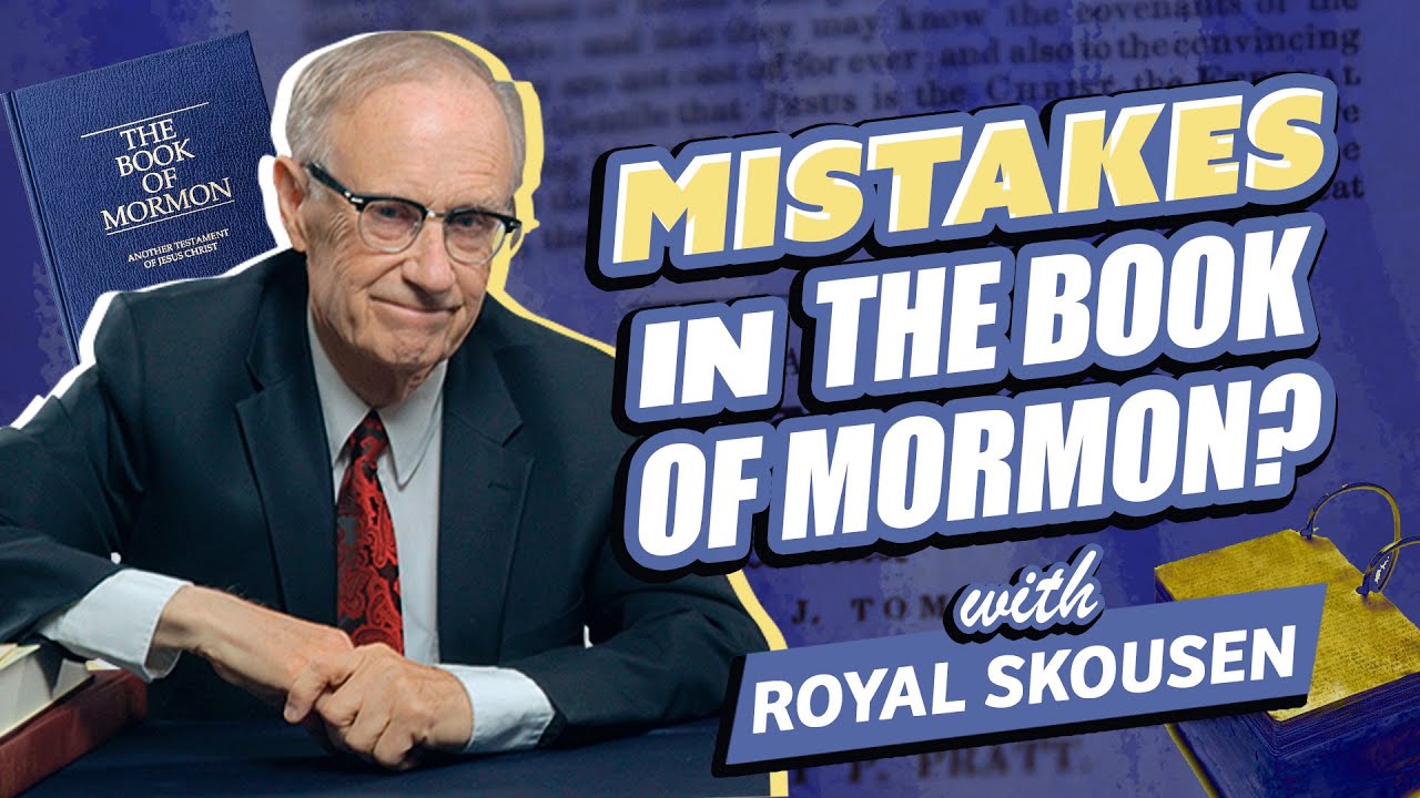 Why did the Book of Mormon have so many mistakes? | with Royal Skousen