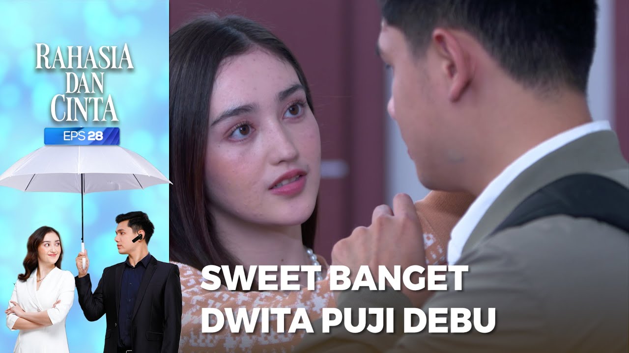 Duh So Sweet Banget Dwita Kasih Pujian Ke Debu - RAHASIA DAN CINTA Part 4/5