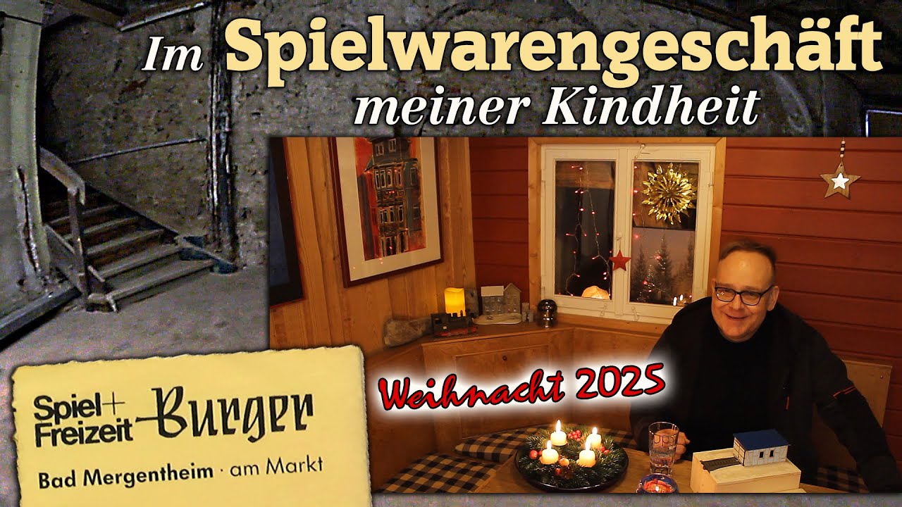 SEHNSUCHTSORT Spielwaren BURGER heute, WEIHNACHT + Jahr 2025 - Gedanken, Glaube #kunstmichiworld 172