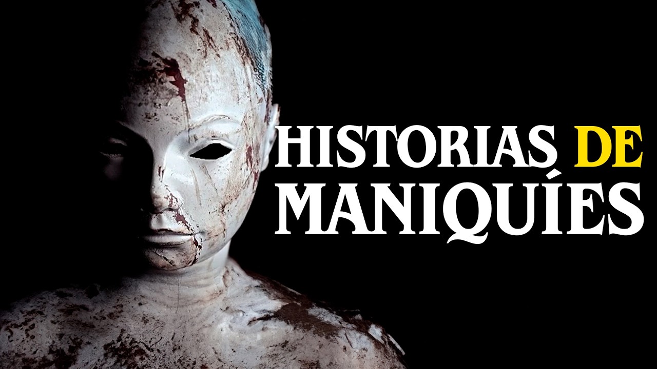 25 MINUTOS de HISTORIAS ATERRADORAS con MANIQUÍES II │ MundoCreepy