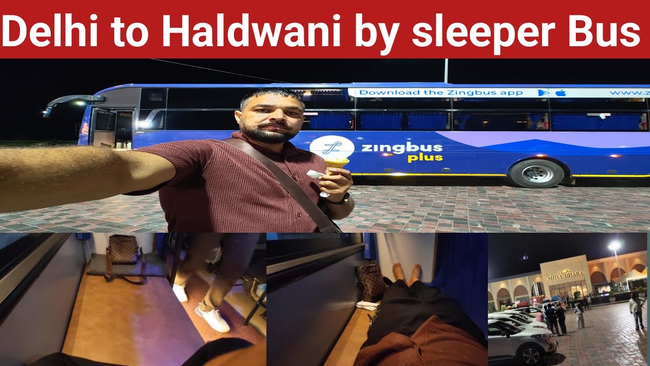 Delhi to Haldwani Sleeper Bus Journey 🚌 | Zing Bus Review | ₹660 AC Sleeper Travel Experience 