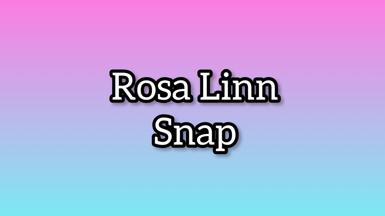 Rosa Linn - Snap (Lyrics) [TikTok song] #rosalinn #snap #tiktok #eurovision2022