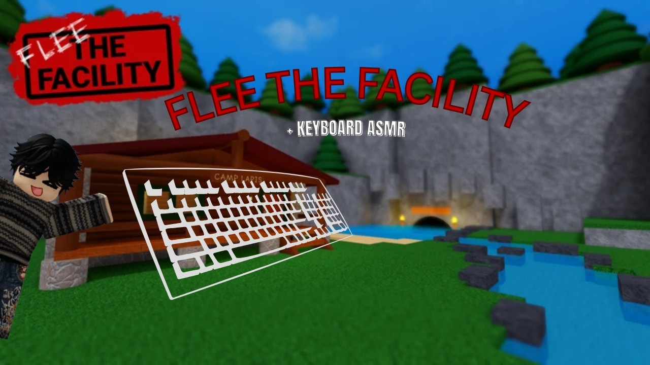 FLEE THE FACILITY + BEST  KEYBOARD ASMR 🎧😴
