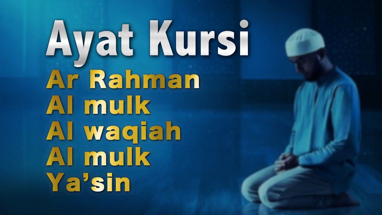 Suara Merdu | Ayat Kursi,Al Waqiah, AlKahfi, ArRahman, Al Mulk,Yasin Buat Hati Lebih tenang