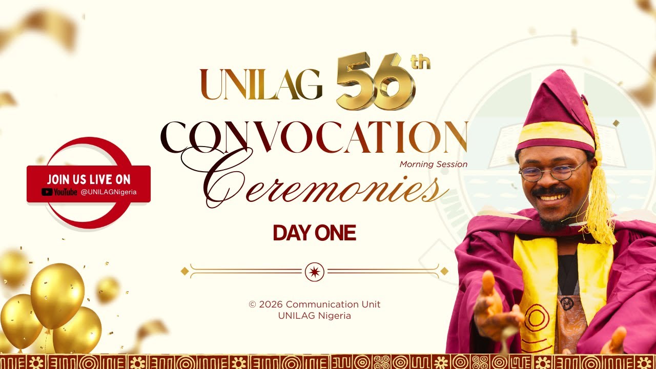 #UNILAG2025Convocation Ceremonies: Day ONE (Morning Session)