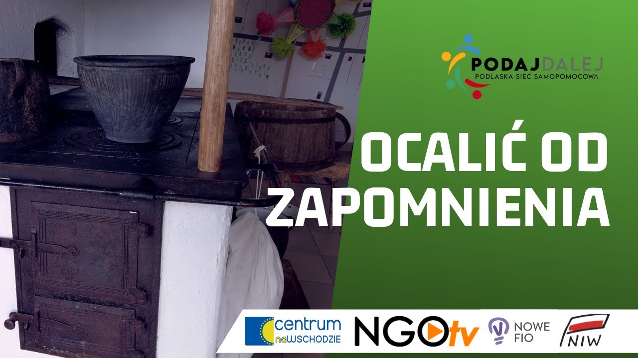 Ocalić od zapomnienia - z wizytą w Społecznym Muzeum Wsi Dubno (program Giełda Talent&oacute;w)