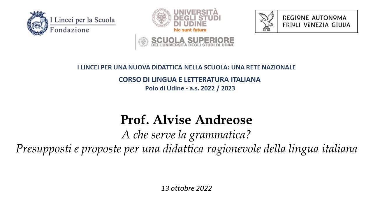 Polo di Udine - Italiano 2022/2023 - Conferenza 13/10/2022 - Prof. Alvise Andreose