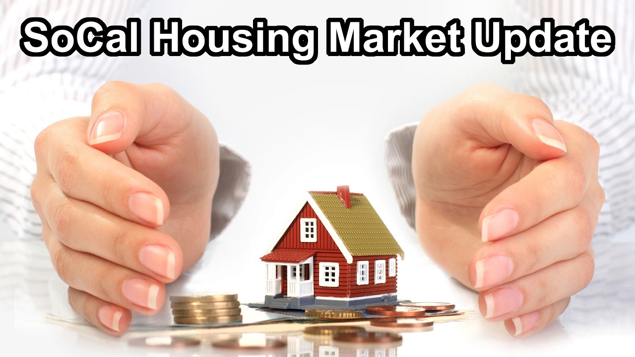 Southern California Housing Market Update! Orange County, Los Angeles, San Diego, and Riverside.