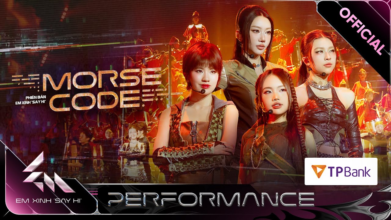 MORSE CODE - Phương Mỹ Chi, Pháo, Orange, Lamoon | Em Xinh Say Hi [Performance]